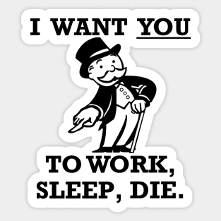 Work, Sleep, Die Sticker